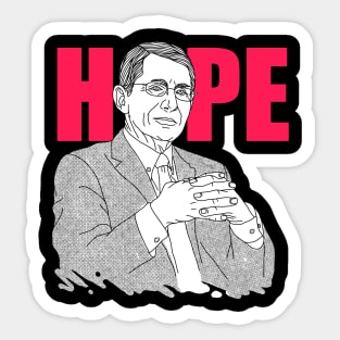 hope for dr. fauci Sticker